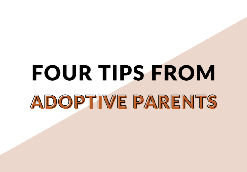 Four Tips From Adoptive Parents